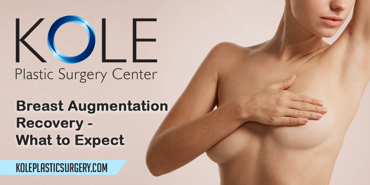 Breast Augmentation Recovery - What to Expect