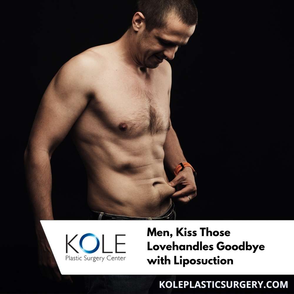 Men, Kiss Those Lovehnadles Goodbye with Liposuction