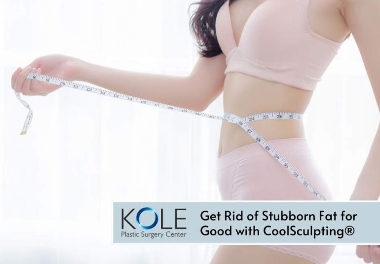 Get Rid of Stubborn Fat for Good with CoolSculpting®
