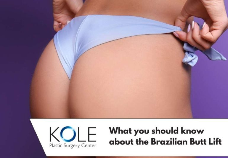 Brazilian Butt Lift - Kole Plastic Surgery Bucks County